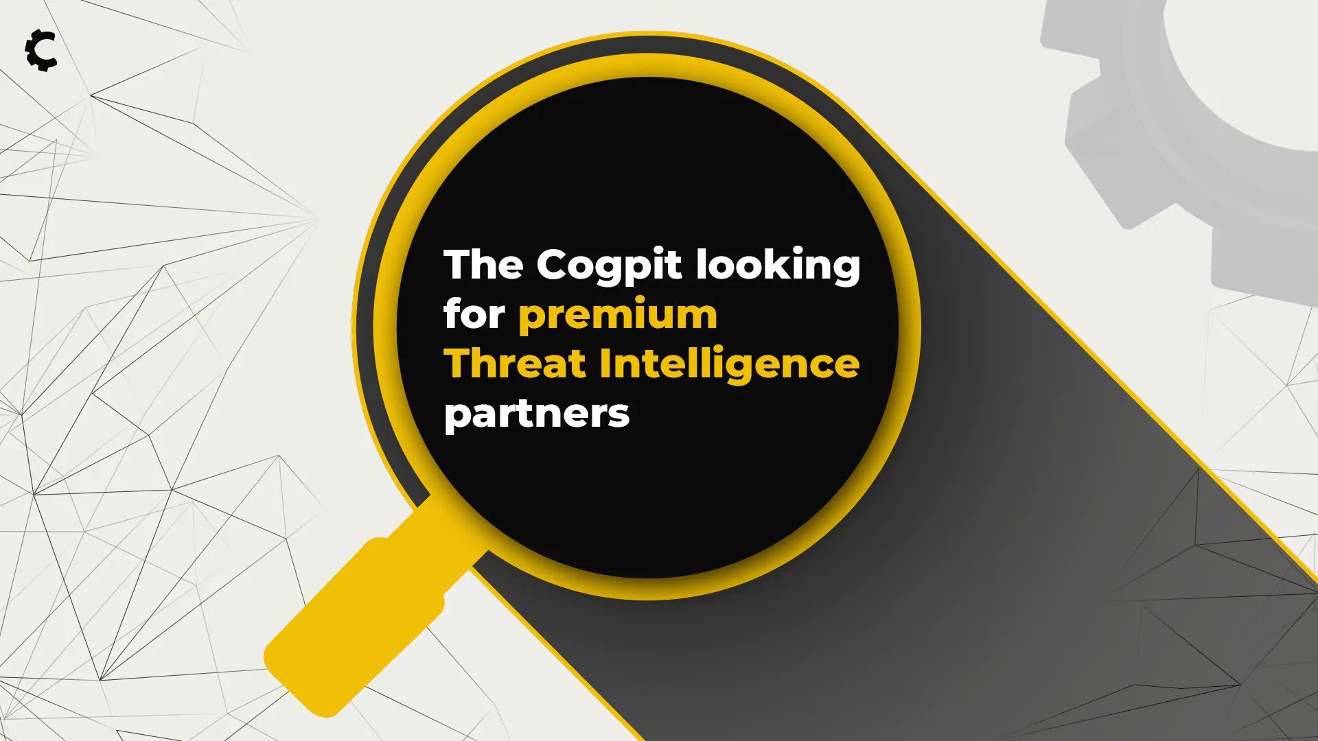 The Cogpit looking for premium Threat Intelligence partners